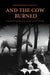 And the Cow Burned: Animals and Philosophy in the Cinema of Andrei Tarkovsky by Raymond Scott de Luca