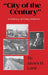 "City of the Century": A History of Gary, Indiana by James B. Lane