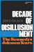 Decade of Disillusionment: The Kennedy Johnson Years by Jim F. Heath