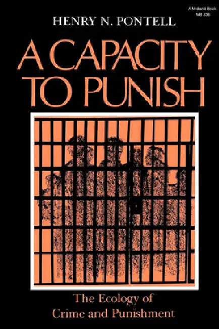 The Capacity to Punish by Henry E. Pontell