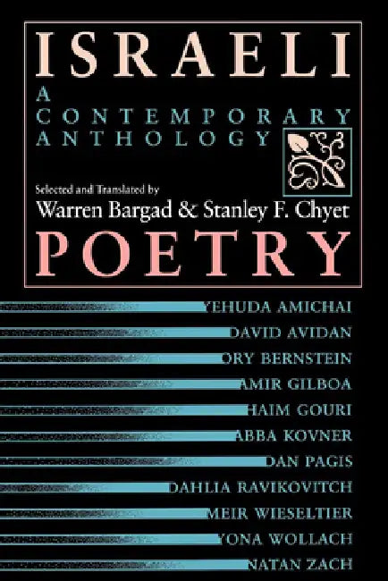 Israeli Poetry: A Contemporary Anthology by Warren Bargad, Stanley F. Chyet