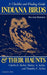 Indiana Birds and Their Haunts, Second Edition, Second Edition: A Checklist and Finding Guide by Charles E. Keller