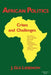 African Politics: Crises and Challenges by Gus Liebenow
