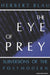 Eye of Prey: Subversions of the Postmodern by Herbert H. Blau
