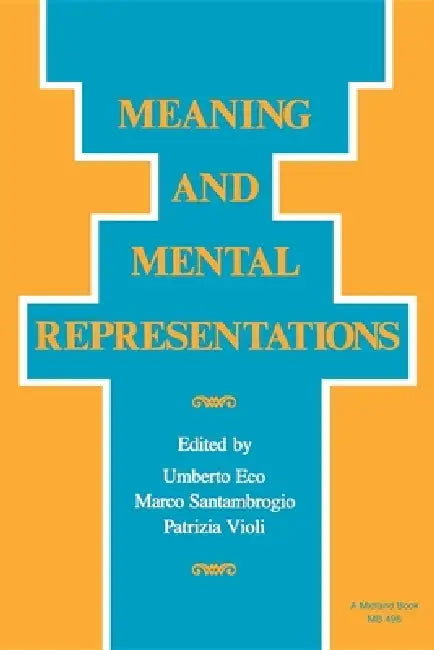 Meaning and Mental Representation by Umberto Eco, Marco Santambrogio, Patrizia Violi