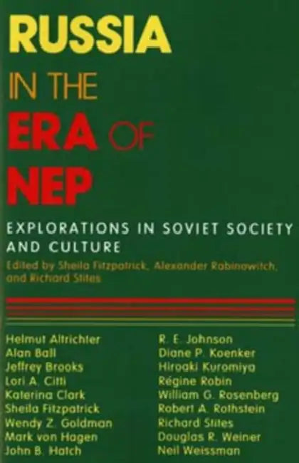 Russia in the Era of NEP by Sheila Fitzpatrick, Alexander Rabinowitch, Richard Stites
