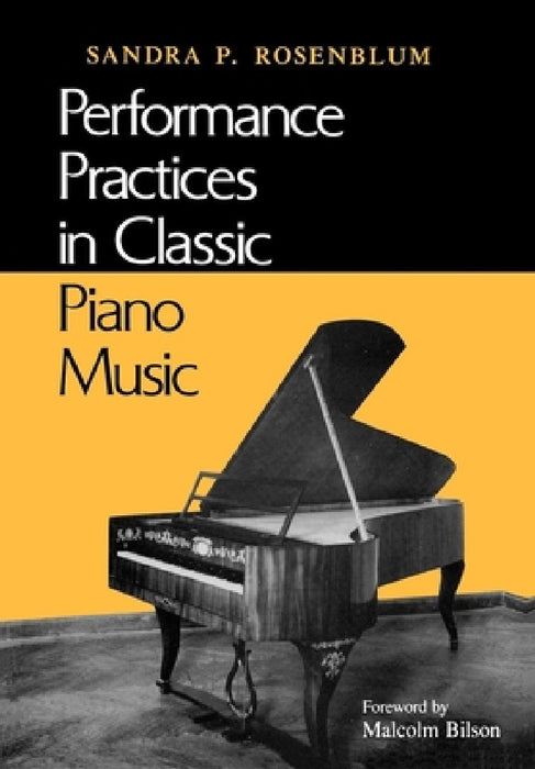 Performance Practices in Classic Piano Music: Their Principles and Applications