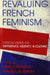 Revaluing French Feminism by Nancy Fraser, Sandra Lee Bartky