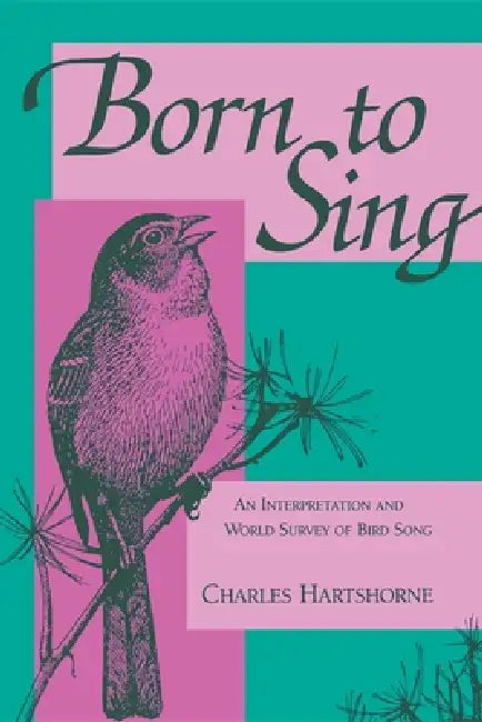 Born to Sing by Charles Hartshorne