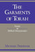 The Garments of Torah: Essays in Biblical Hermeneutics by Michael Fishbane