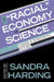 The Racial Economy of Science: Toward a Democratic Future by Sandra Harding