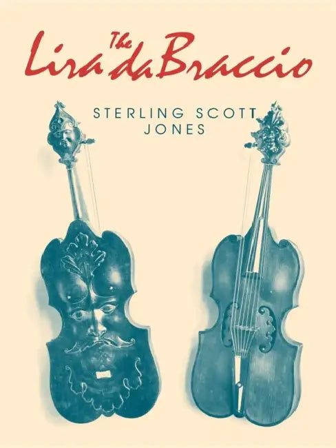 The Lira Da Braccio by Sterling Scott Jones