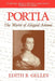 Portia: The World of Abigail Adams by Edith Belle Gelles