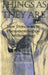 Things as They Are: New Directions in Phenomenological Anthropology by Michael Jackson