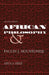 African Philosophy, Second Edition: Myth and Reality by Paulin J. Hountondji