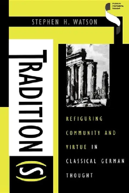 Tradition(s) by Stephen H. Watson