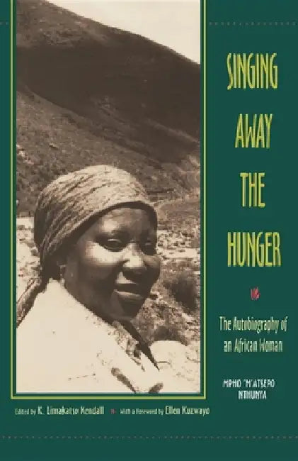 Singing Away the Hunger: The Autobiography of an African Woman by Nthunya