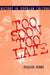 Too Soon Too Late: History in Popular Culture by Meaghan Elizabeth Morris