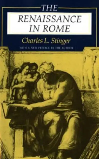 The Renaissance in Rome by Charles L. Stinger