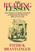 The Reading Lesson: The Threat of Mass Literacy in Nineteenth-Century British Fiction by Patrick M. Brantlinger