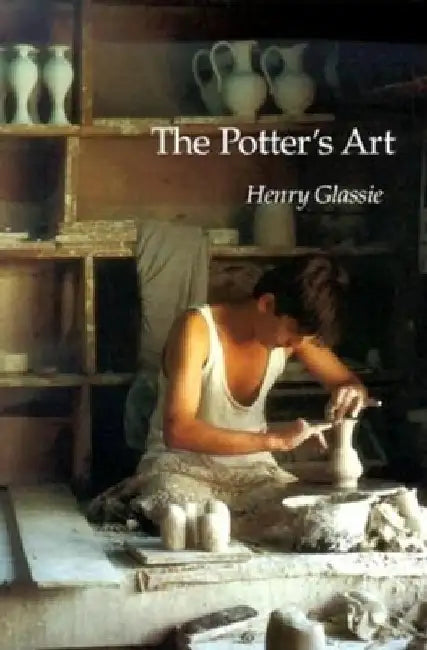 The Potter's Art by Henry Glassie