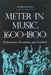 Meter in Music, 1600-1800: Performance, Perception, and Notation by George Houle