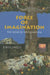 Force of Imagination: The Sense of the Elemental by John Sallis