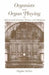 Organists and Organ Playing in Nineteenth-Century France and Belgium by Orpha C. Ochse