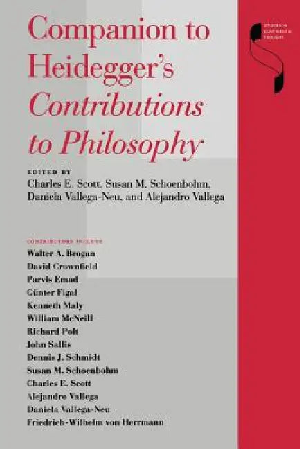Companion to Heidegger's Contributions to Philosophy by Charles E. Scott, Susan Schoenbohm, Daniela Vallega-Neu