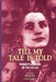 Till My Tale Is Told: Women's Memoirs of the Gulag by Simeon S. Vilensky