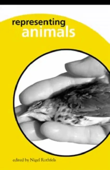 Representing Animals by Nigel Rothfels