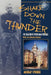 Shake Down the Thunder: The Creation of Notre Dame Football with an Updated Preface by Murray A. Sperber