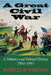 A Great Civil War: A Military and Political History, 1861-1865 by Russell F. Weigley