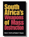 South Africa's Weapons of Mass Destruction by Helen E. Purkitt, Stephen F. Burgess