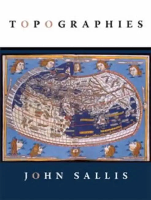 Topographies by John Sallis