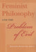 Feminist Philosophy and the Problem of Evil by Robin May Schott