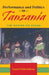 Performance and Politics in Tanzania: The Nation on Stage by Laura Edmondson