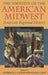 The Identity of the American Midwest: Essays on Regional History by Andrew R. L. Cayton, Susan E. Gray