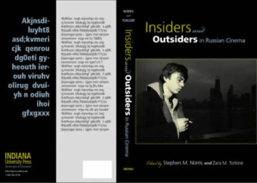 Insiders and Outsiders in Russian Cinema by Stephen M. Norris, Zara M. Torlone