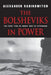 The Bolsheviks in Power by Alexander Rabinowitch