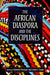 The African Diaspora and the Disciplines by Tejumola Olaniyan, James H. Sweet