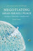 Negotiating Arab-Israeli Peace: Patterns, Problems, Possibilities by Laura Zittrain Eisenberg, Neil Caplan