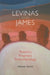 Levinas and James: Toward a Pragmatic Phenomenology by Megan Craig