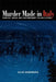 Murder Made in Italy: Homicide, Media, and Contemporary Italian Culture by Ellen Nerenberg