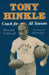 Tony Hinkle: Coach for All Seasons by Howard Caldwell