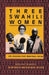 Three Swahili Women: Life Histories from Mombasa, Kenya by Sara Mirza, Sarah Mirza, Margaret Strobel