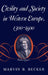 Civility and Society in Western Europe, 1300-1600 by Marvin B. Becker