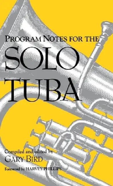 Program Notes for the Solo Tuba by Gary Bird