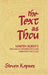 The Text as Thou: Martin Buber's Dialogical Hermeneutics and Narrative Theology by Steven Kepnes