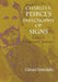 Charles S. Peirce S Philosophy of Signs: Essays in Comparative Semiotics by Gerard Deledalle